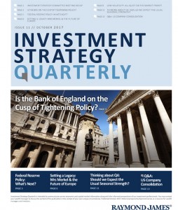 Quarterly Investment Strategy October 2017 by Raymond James - Investment, Wealth Managers and Financial advisors in Oxford.